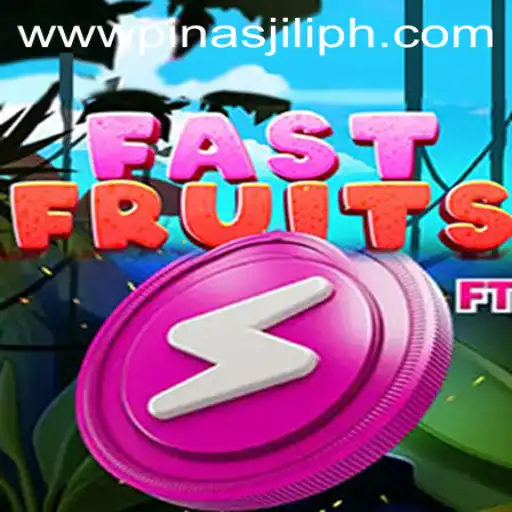 Exploring the Exciting World of FastFruits with PinasJILI