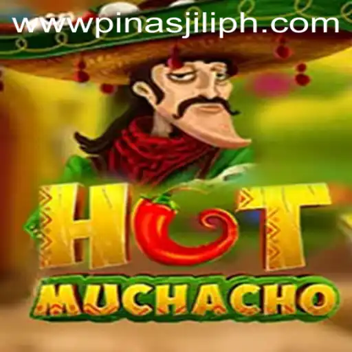 HotMuchacho: A Fiery Adventure Awaits with PinasJILI