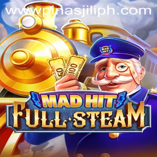 MadHitFullSteam: Dive into the Dynamic World of PinasJILI